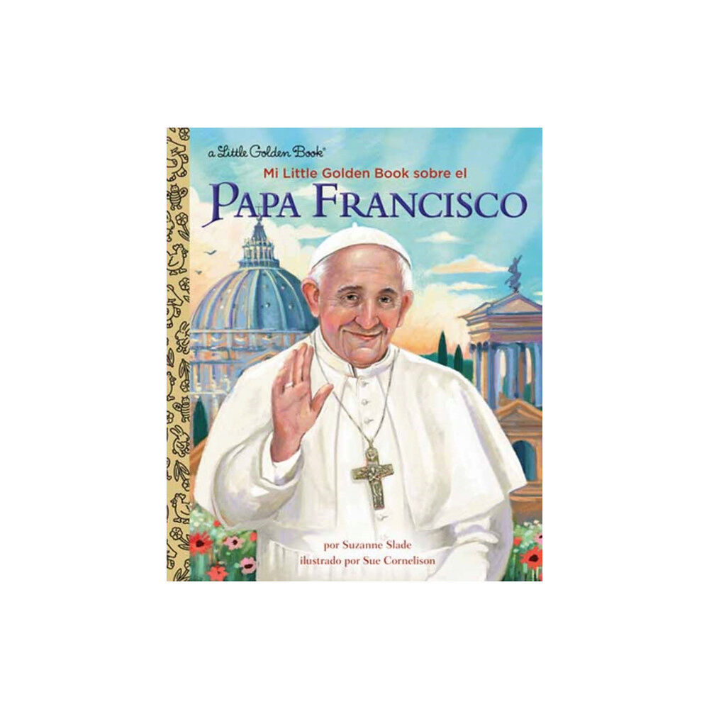 Random House USA Inc Mi Little Golden Book sobre el Papa Francisco (My Little Golden Book About Pope Francis Spanish Edition) (inbunden, spa)