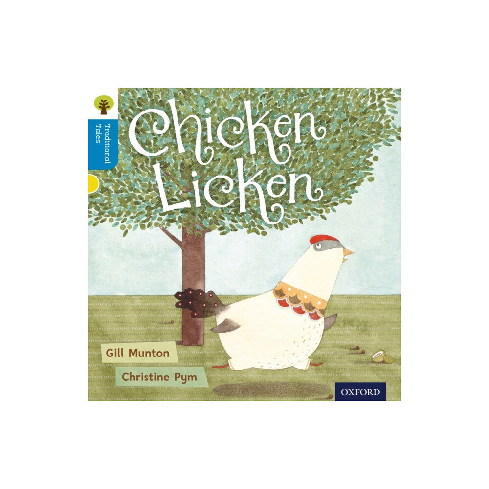 Oxford University Press Oxford Reading Tree Traditional Tales: Level 3: Chicken Licken (häftad, eng)