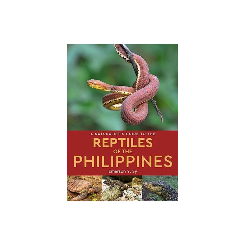 John Beaufoy Publishing Ltd A Naturalist's Guide to the Reptiles of the Philippines (häftad, eng)