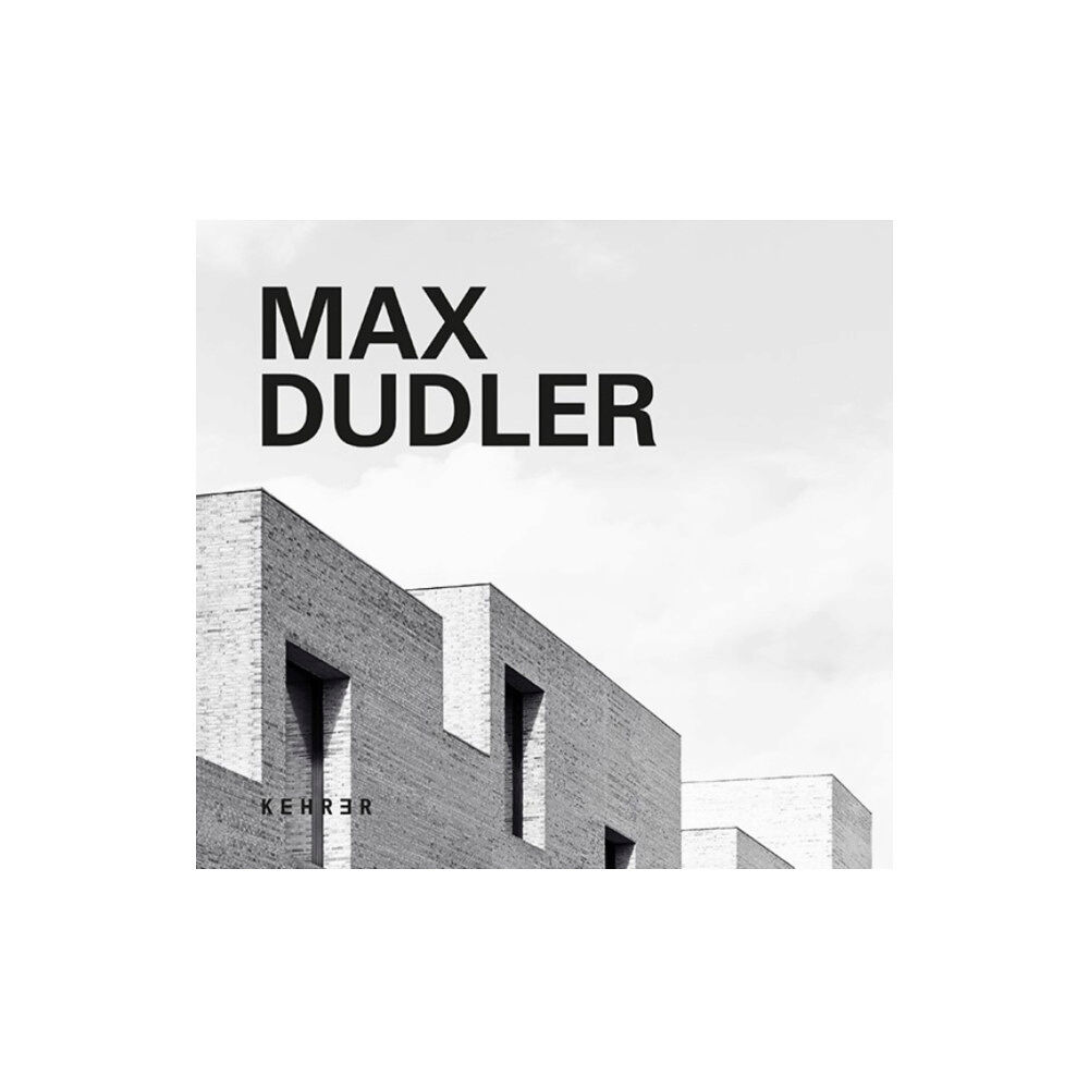 Kehrer Verlag Max Dudler (inbunden, eng)