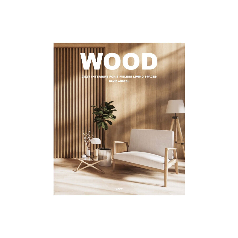 Loft Publications Wood (inbunden, eng)