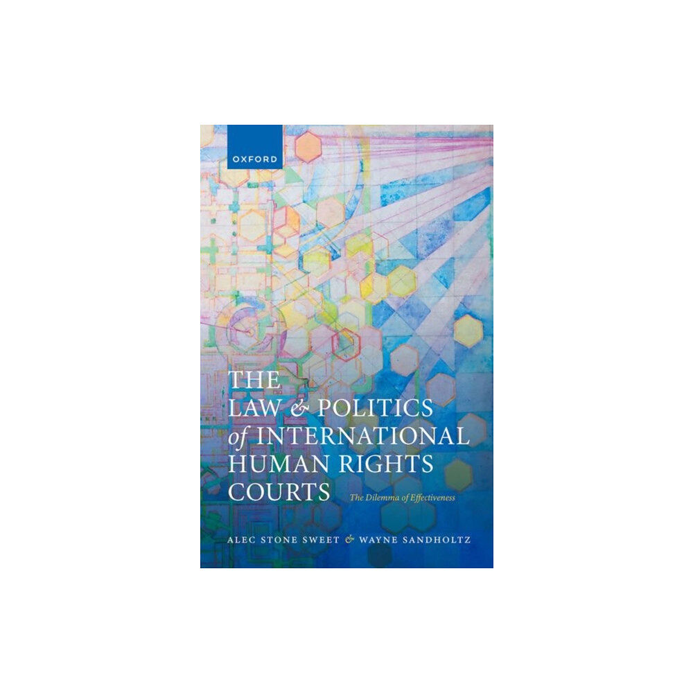 Oxford University Press The Law and Politics of International Human Rights Courts (häftad, eng)