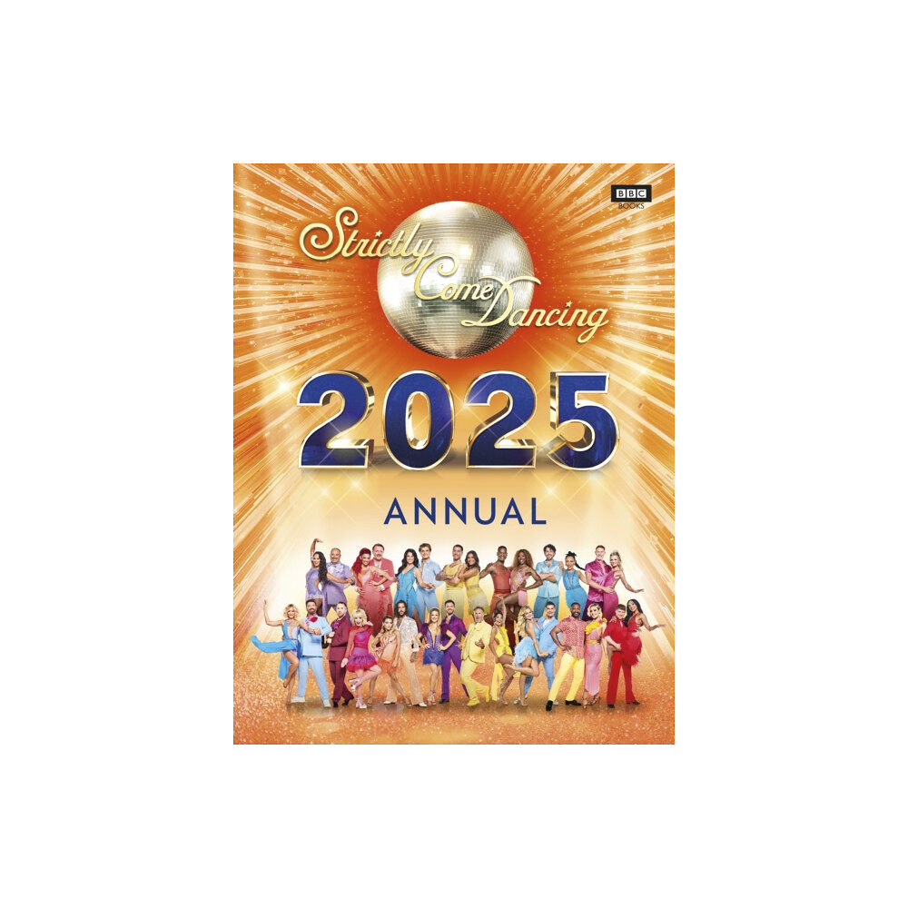 Ebury Publishing Official Strictly Come Dancing Annual 2025 (inbunden, eng)