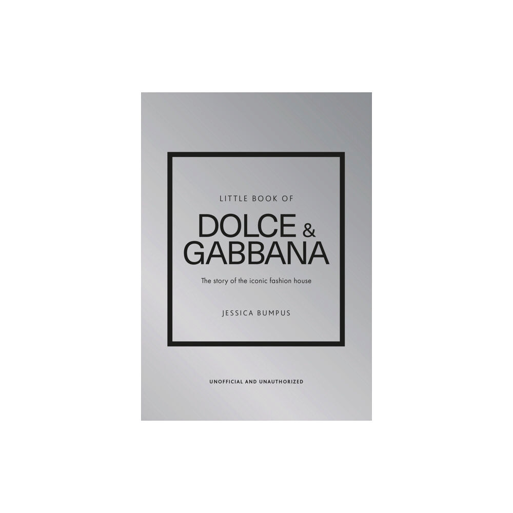 Headline Publishing Group Little Book of Dolce & Gabbana (inbunden, eng)