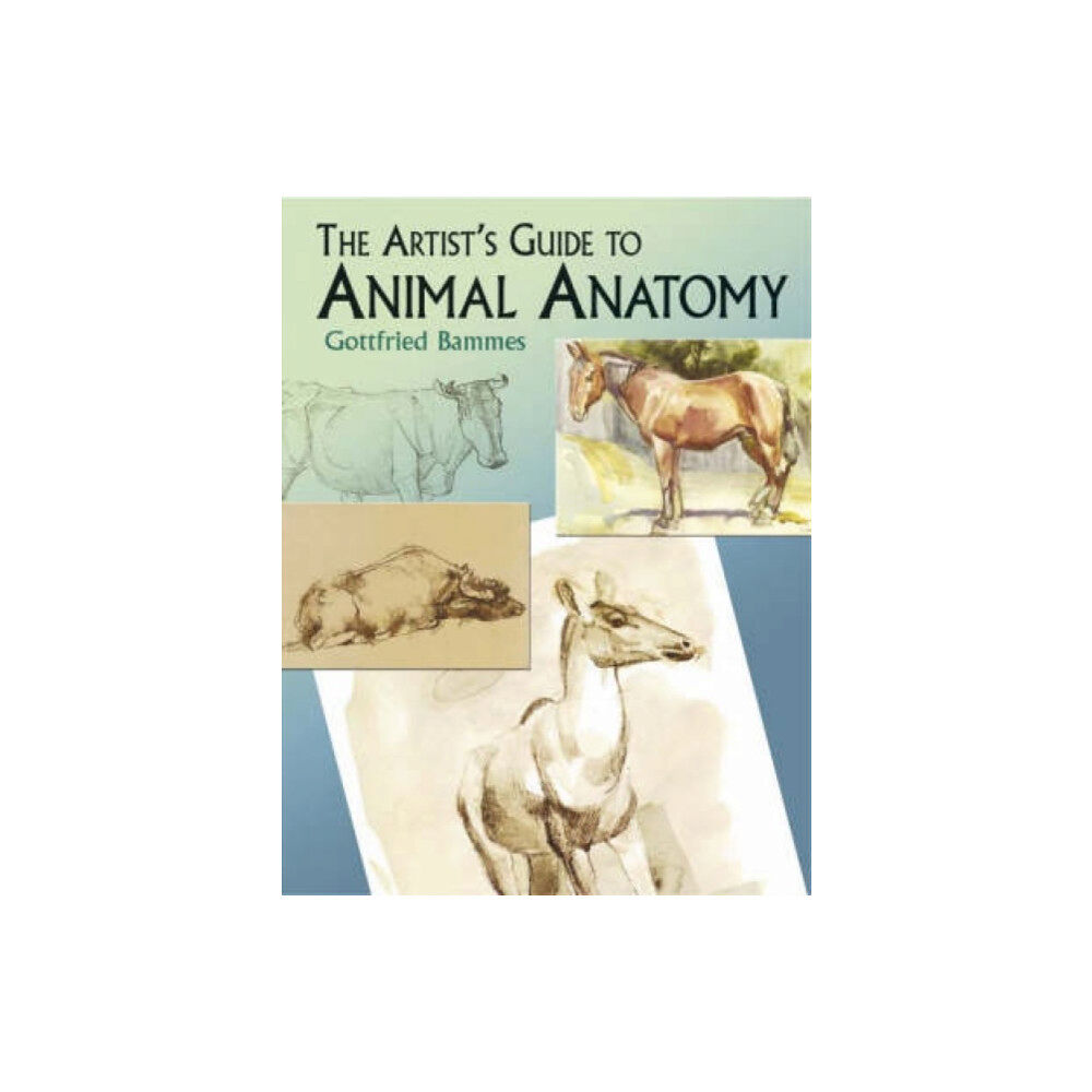 Dover publications inc. The Artist's Guide to Animal Anatomy (häftad, eng)