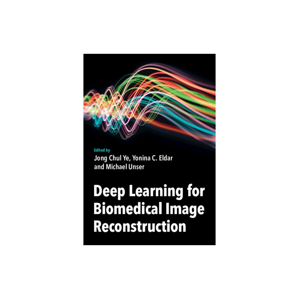 Cambridge University Press Deep Learning for Biomedical Image Reconstruction (inbunden, eng)