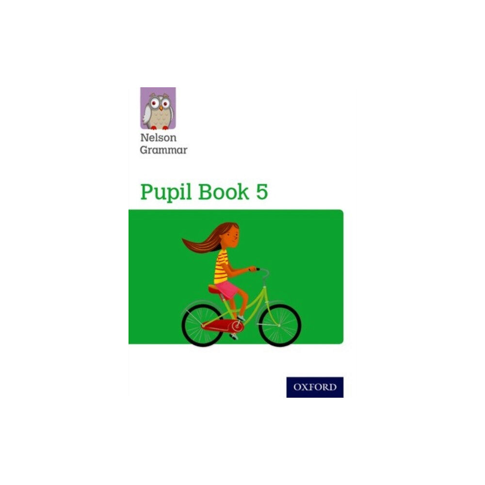 Oxford University Press Nelson Grammar Pupil Book 5 Year 5/P6 (häftad, eng)