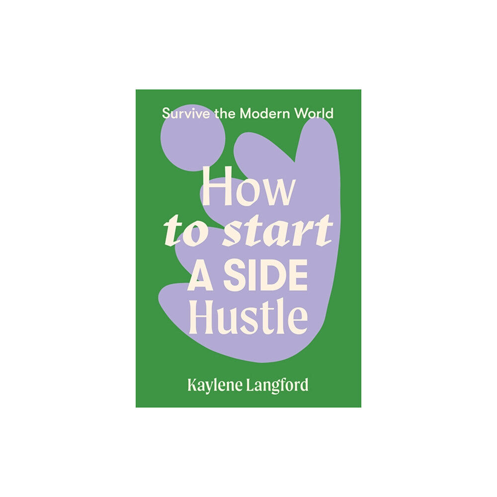 Hardie Grant Books How to Start a Side Hustle (häftad, eng)