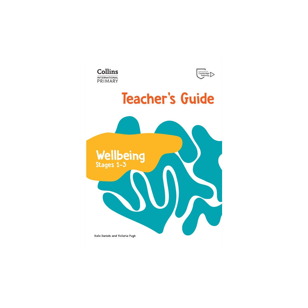 HarperCollins Publishers International Primary Wellbeing Teacher's Guide: Stages 1–3 (häftad, eng)