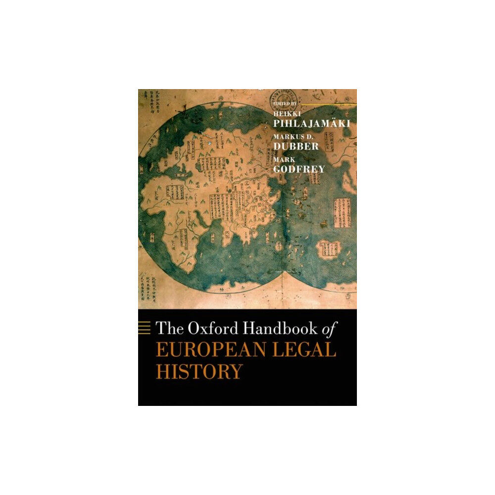 Oxford University Press The Oxford Handbook of European Legal History (inbunden, eng)