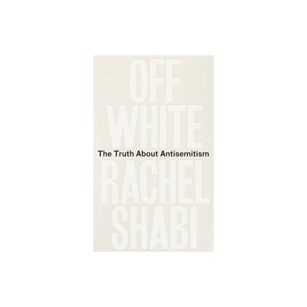 Oneworld Publications Off-White (inbunden, eng)