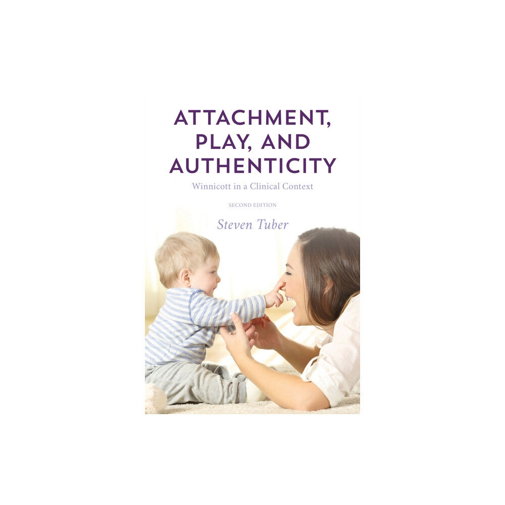 Rowman & littlefield Attachment, Play, and Authenticity (häftad, eng)