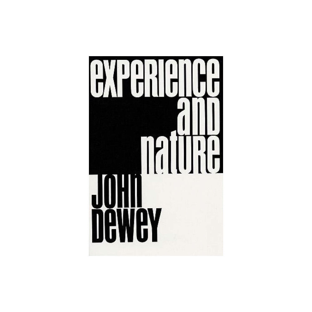 Dover publications inc. Experience and Nature (häftad, eng)