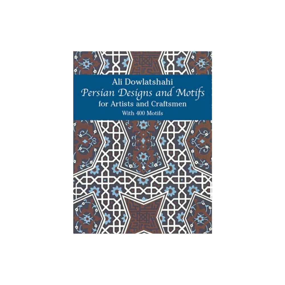 Dover publications inc. Persian Designs and Motifs for Artists and Craftsmen (häftad, eng)