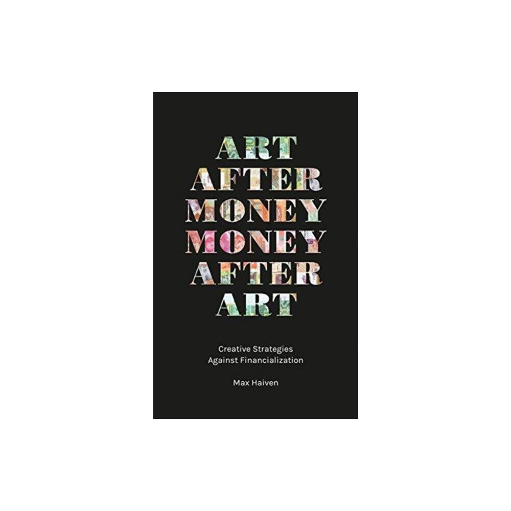 Pluto Press Art after Money, Money after Art (häftad, eng)