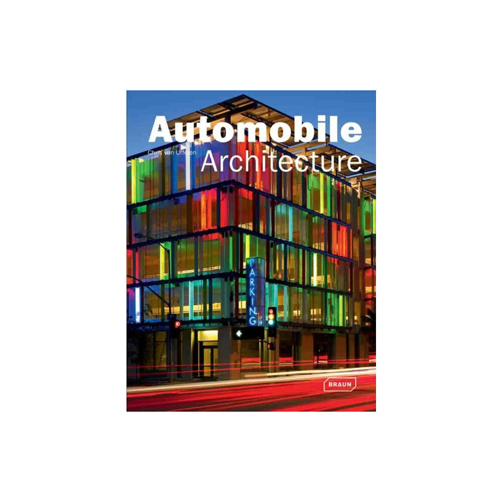 Braun Publishing AG Automobile Architecture (inbunden, eng)