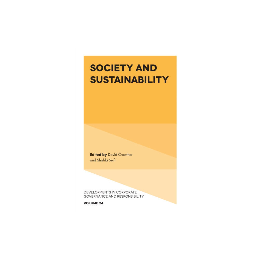 Emerald Publishing Limited Society and Sustainability (inbunden, eng)