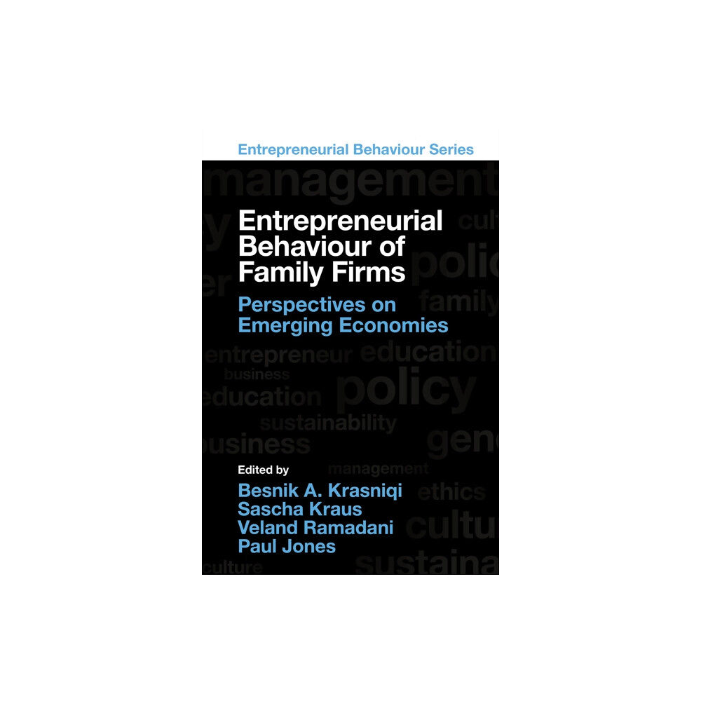 Emerald Publishing Limited Entrepreneurial Behaviour of Family Firms (inbunden, eng)