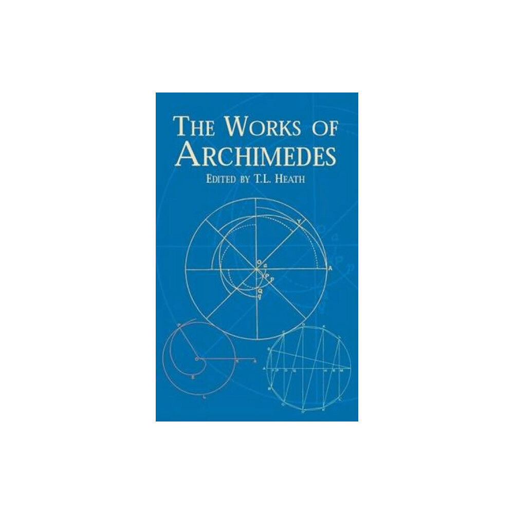 Dover publications inc. The Works of Archimedes (häftad, eng)