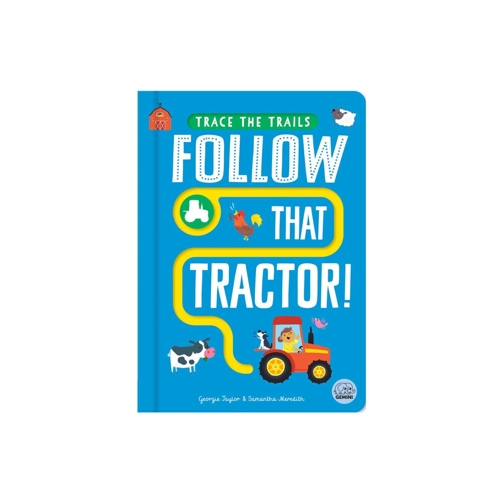 Gemini Books Group Ltd Follow That Tractor! (bok, board book, eng)