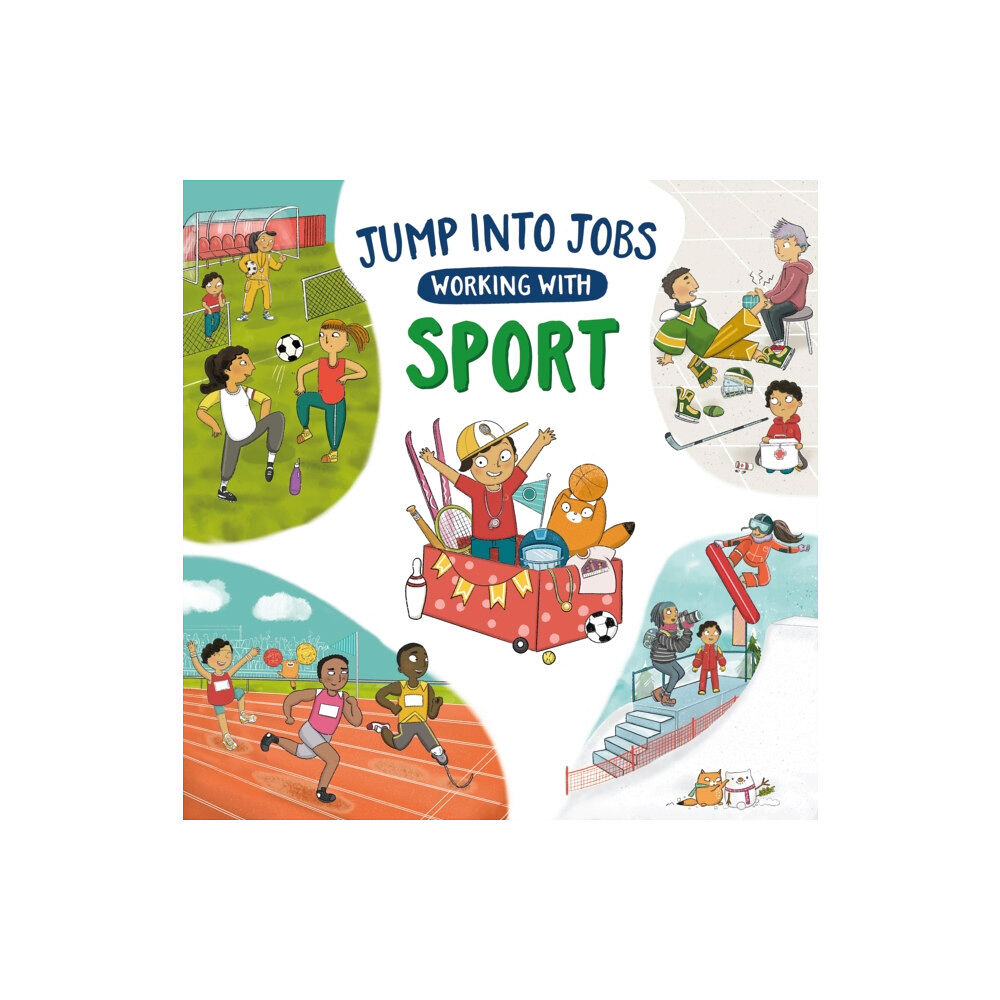 Hachette Children's Group Jump into Jobs: Working with Sport (inbunden, eng)