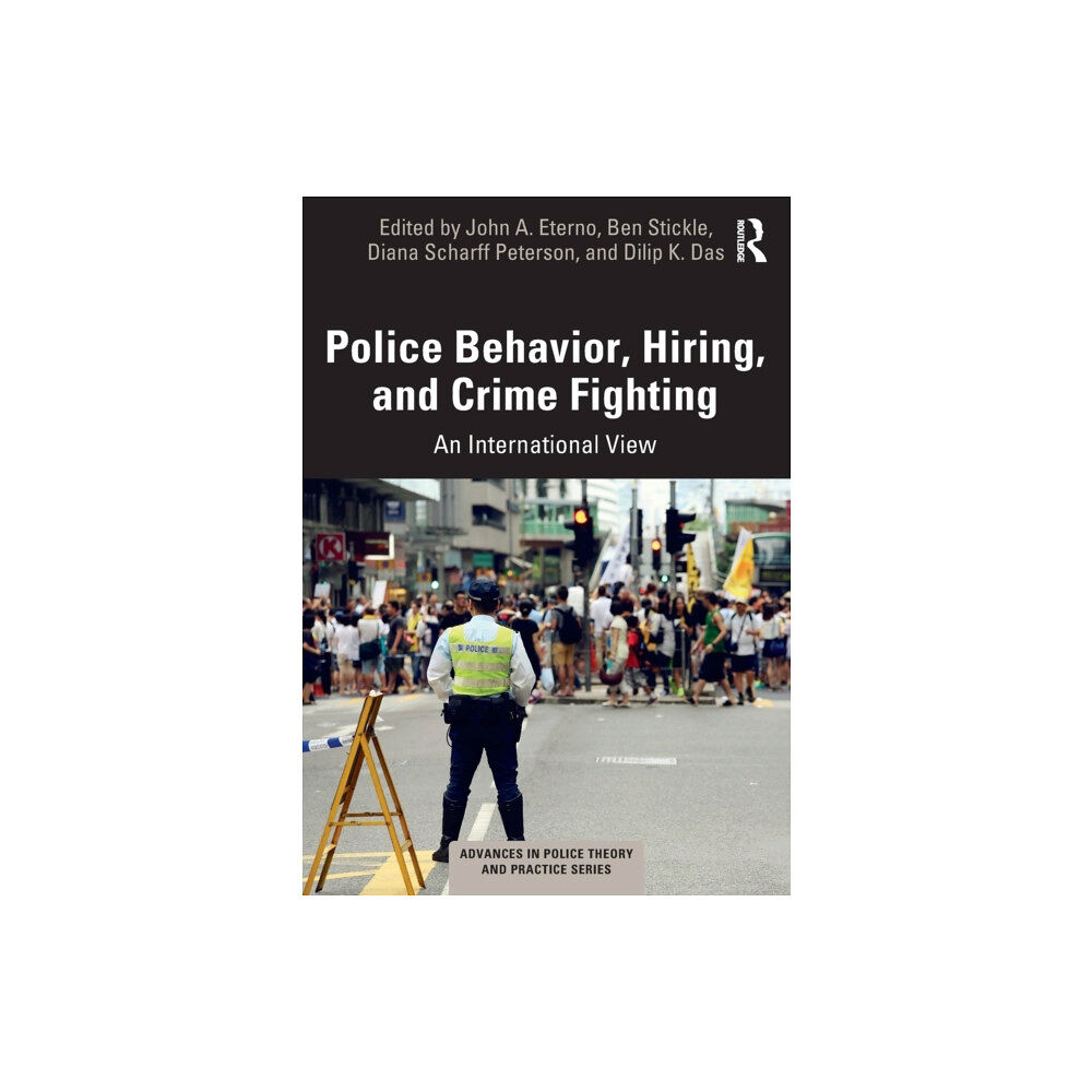 Taylor & francis ltd Police Behavior, Hiring, and Crime Fighting (häftad, eng)