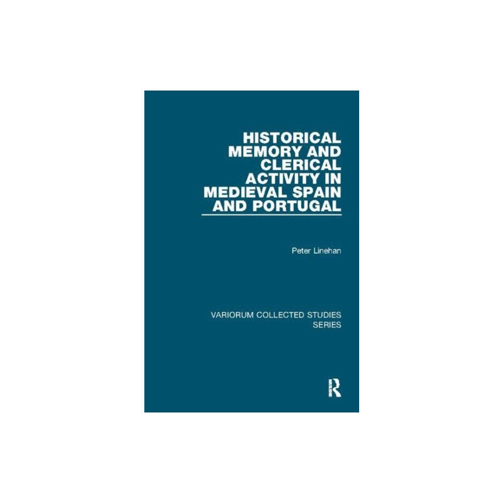 Taylor & francis ltd Historical Memory and Clerical Activity in Medieval Spain and Portugal (häftad, eng)