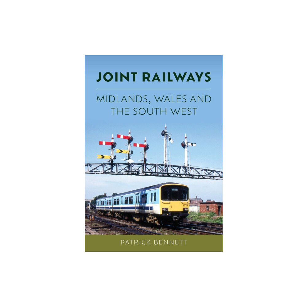 Amberley Publishing Joint Railways: Midlands, Wales and the South West (häftad, eng)