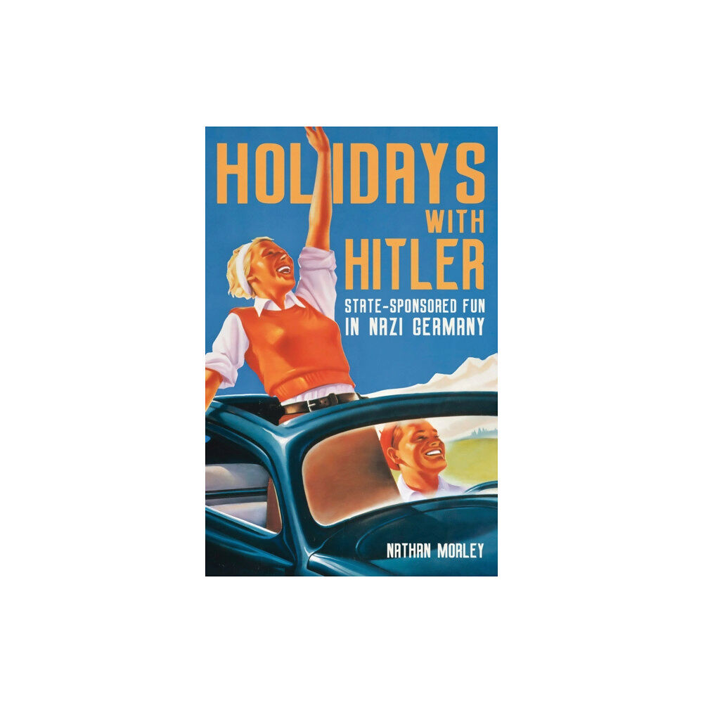 Amberley Publishing Holidays with Hitler (häftad, eng)