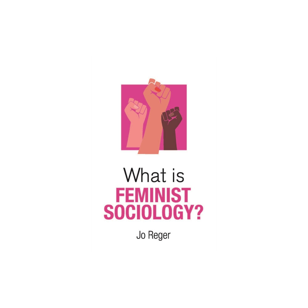 John Wiley And Sons Ltd What is Feminist Sociology? (inbunden, eng)