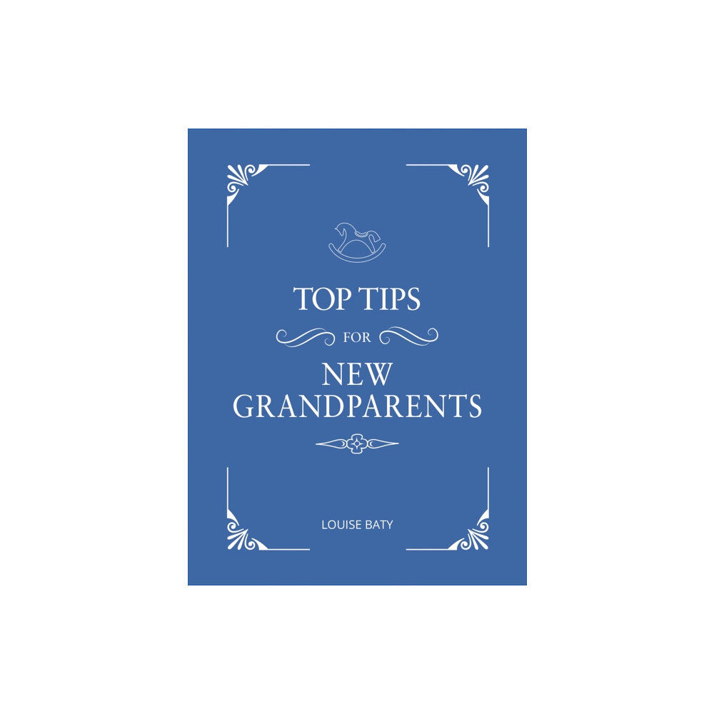 Octopus publishing group Top Tips for New Grandparents (inbunden, eng)