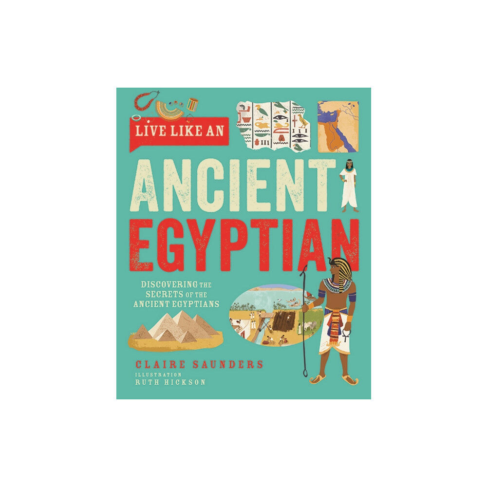 Button Books Live Like An Ancient Egyptian (inbunden, eng)