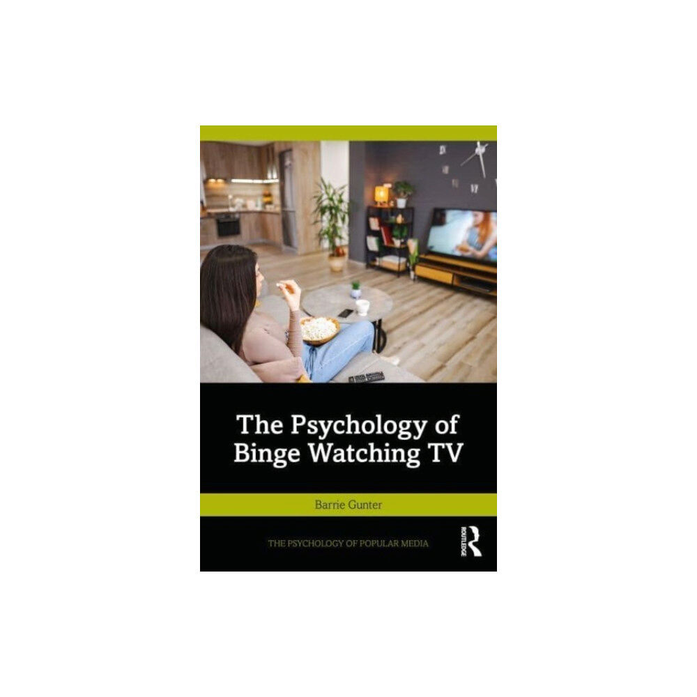 Taylor & francis ltd The Psychology of Binge Watching TV (häftad, eng)