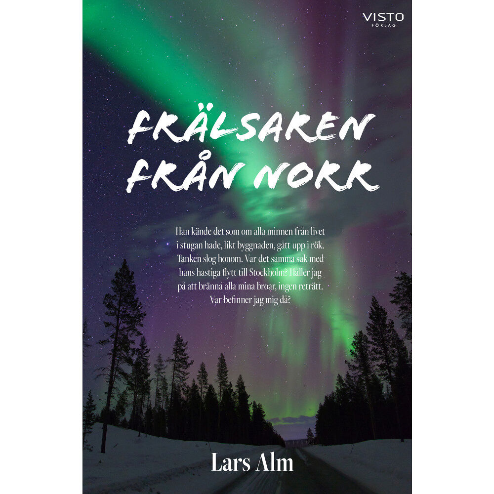 Lars Alm Frälsaren från norr (inbunden)