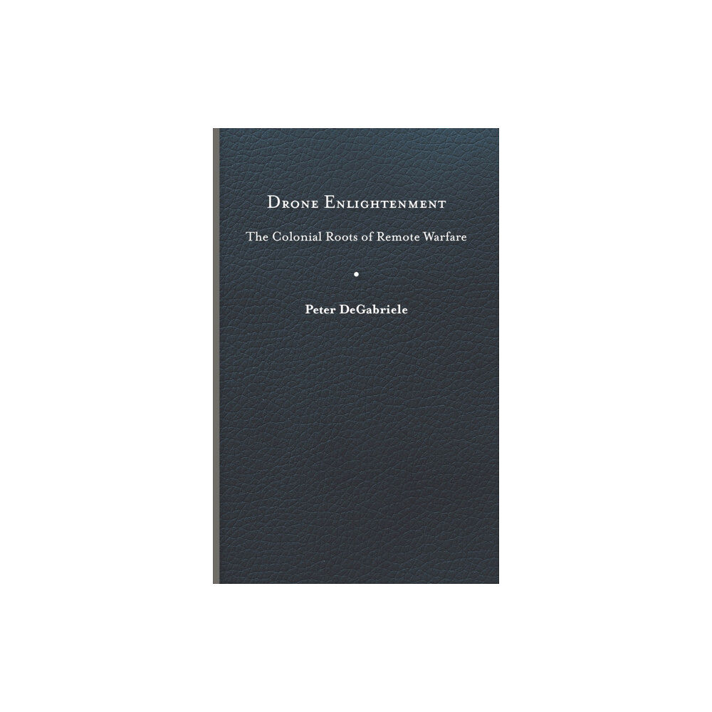 University of Virginia Press Drone Enlightenment (inbunden, eng)