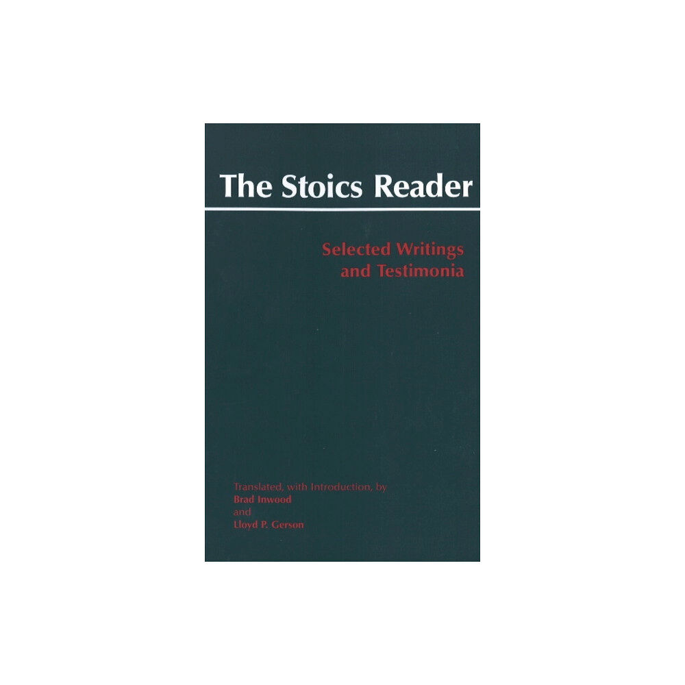 Hackett Publishing Co, Inc The Stoics Reader (inbunden, eng)