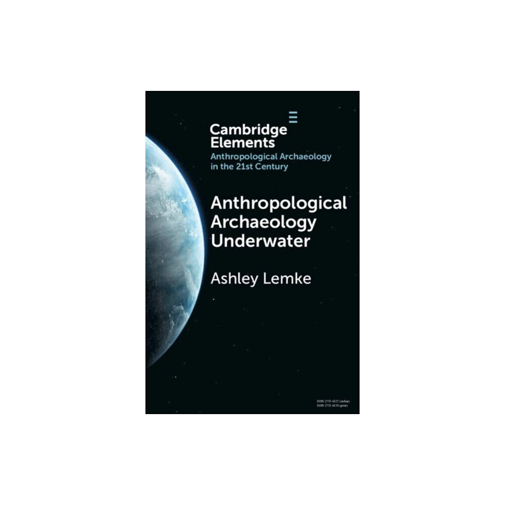 Cambridge University Press Anthropological Archaeology Underwater (häftad, eng)