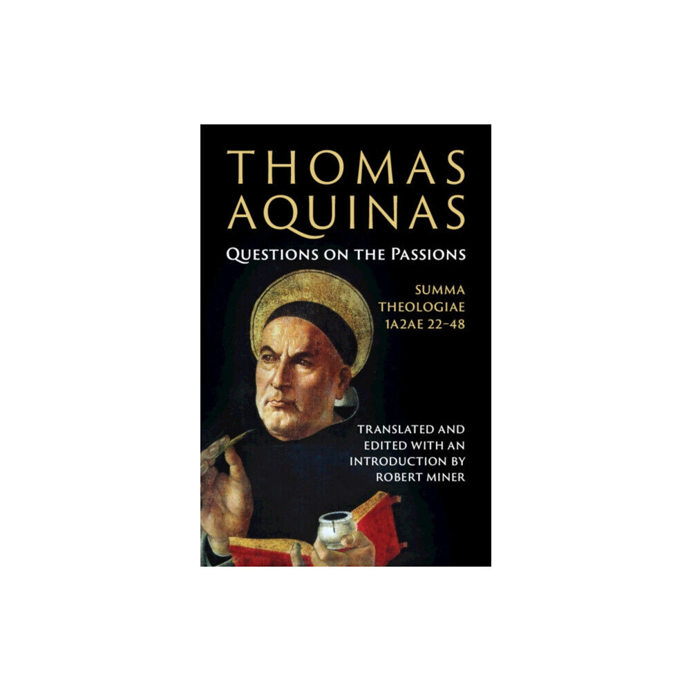 Cambridge University Press Thomas Aquinas: Questions on the Passions (inbunden, eng)