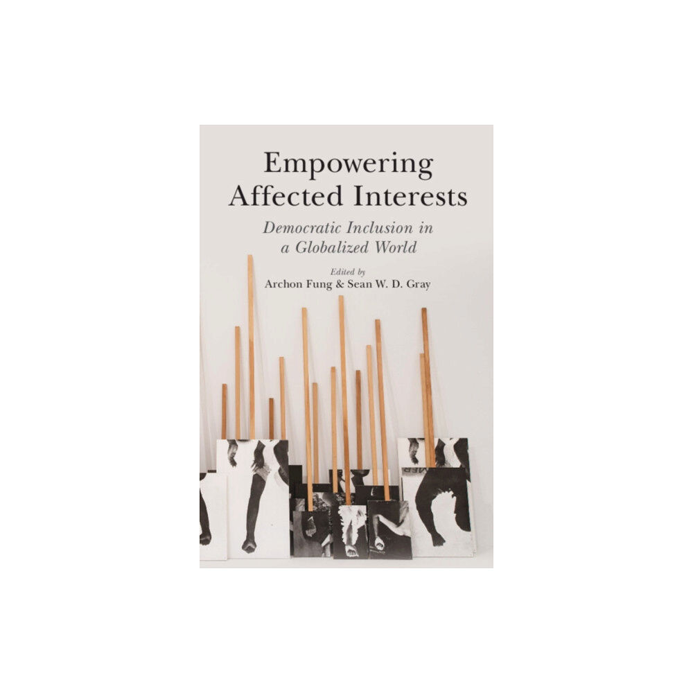 Cambridge University Press Empowering Affected Interests (häftad, eng)