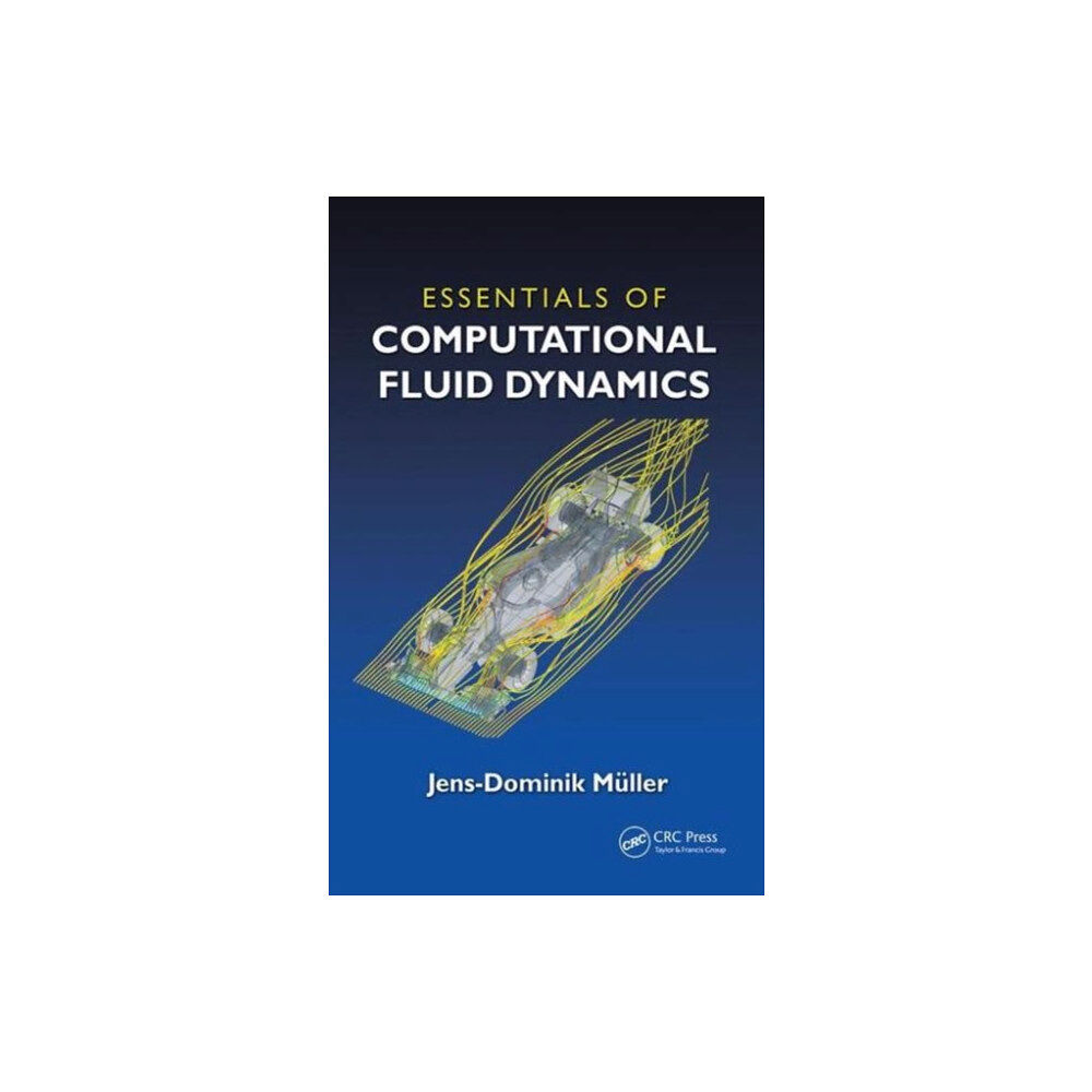 Taylor & francis inc Essentials of Computational Fluid Dynamics (häftad, eng)