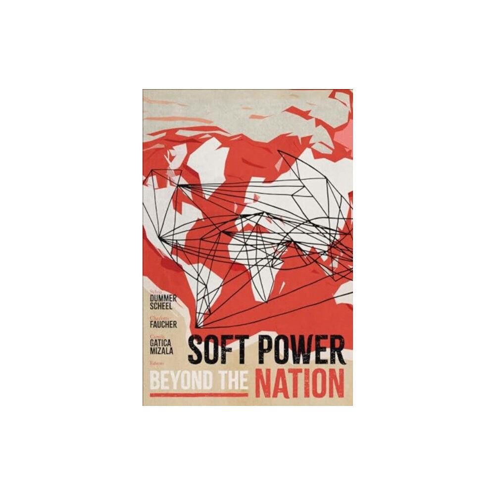 Georgetown University Press Soft Power beyond the Nation (häftad, eng)