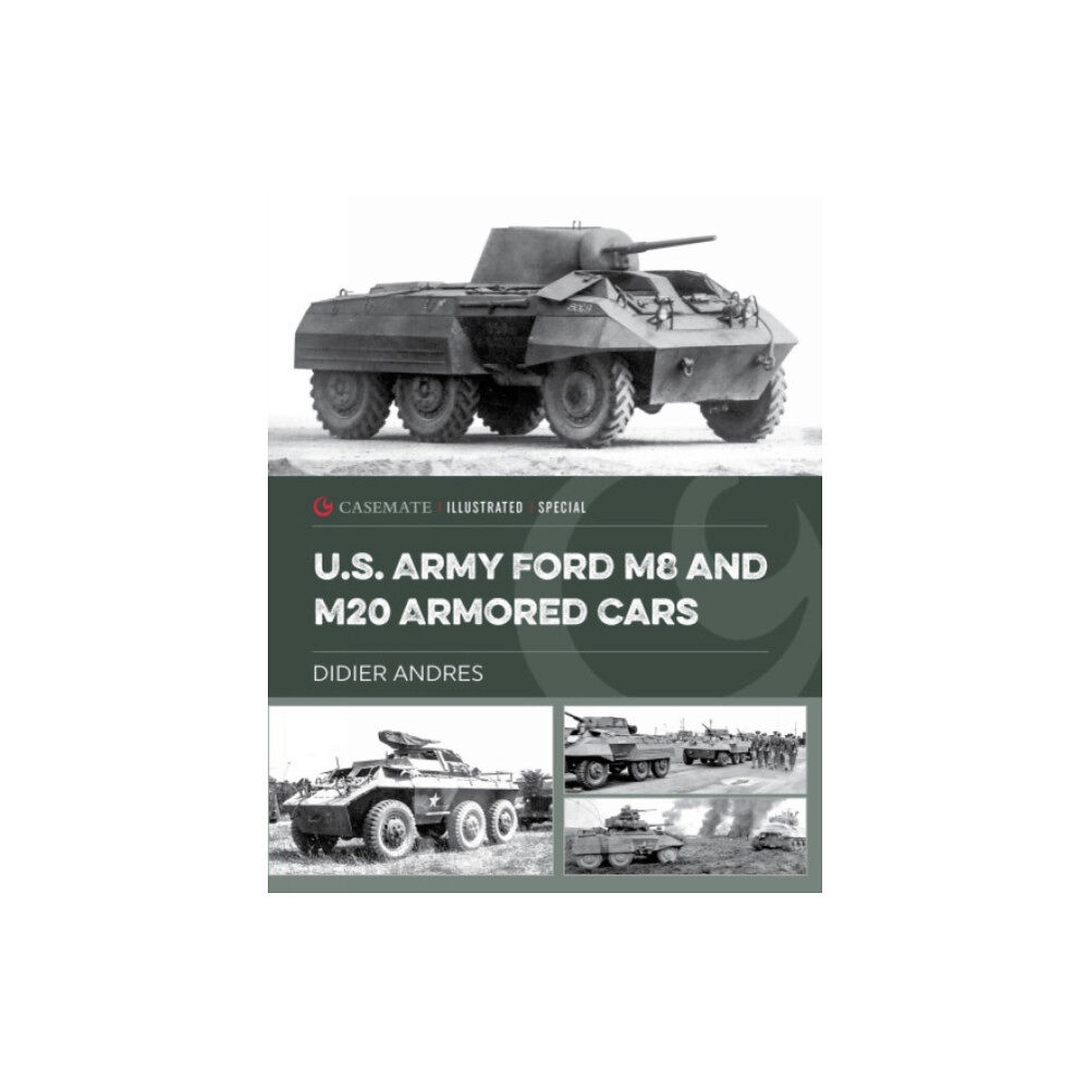 Casemate Publishers U.S. Army Ford M8 and M20 Armored Cars (inbunden, eng)