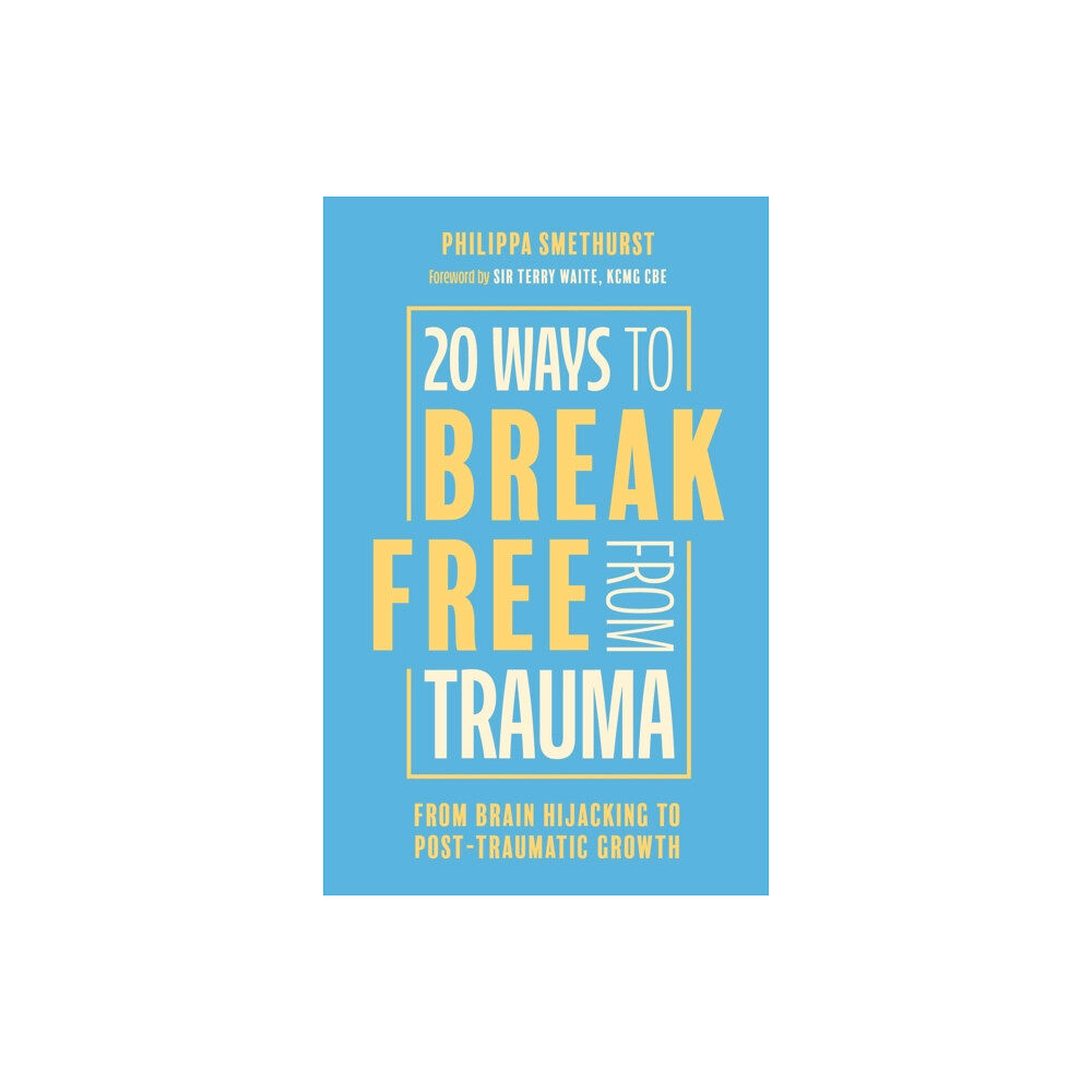 Jessica kingsley publishers 20 Ways to Break Free From Trauma (häftad, eng)