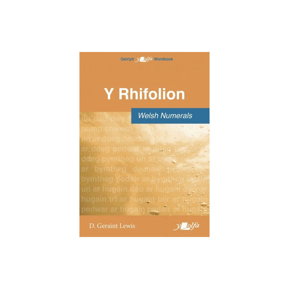 Y Lolfa Rhifolion, Y / Welsh Numerals (häftad, wel)