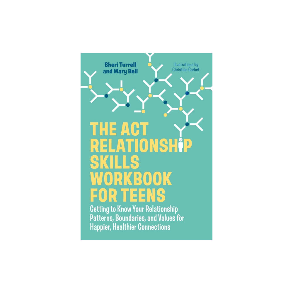 Jessica kingsley publishers The ACT Relationship Skills Workbook for Teens (häftad, eng)