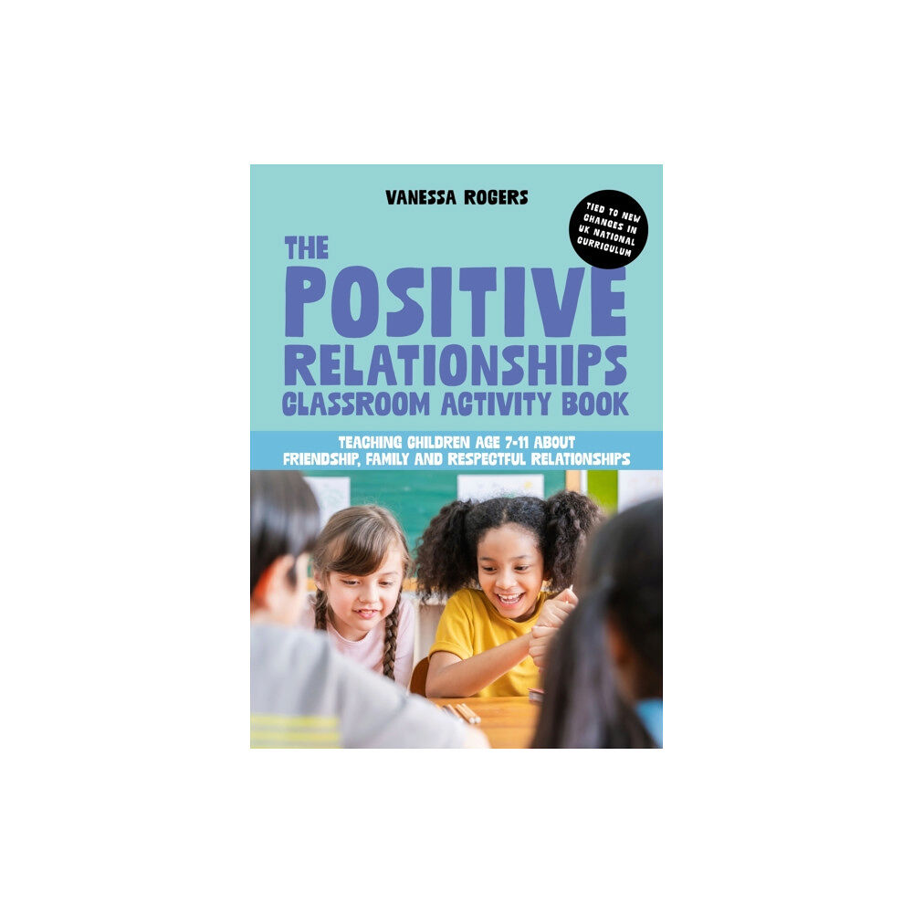 Jessica kingsley publishers The Positive Relationships Classroom Activity Book (häftad, eng)