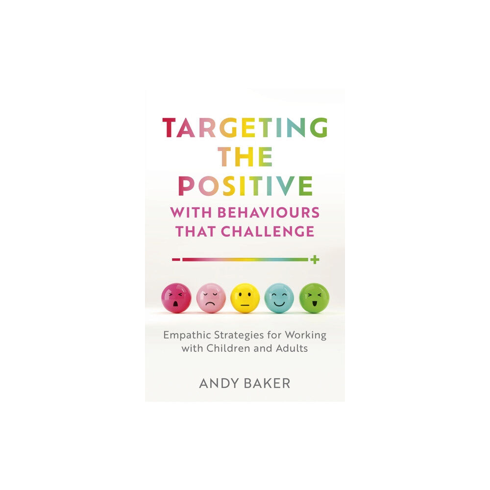 Jessica kingsley publishers Targeting the Positive with Behaviours that Challenge (häftad, eng)