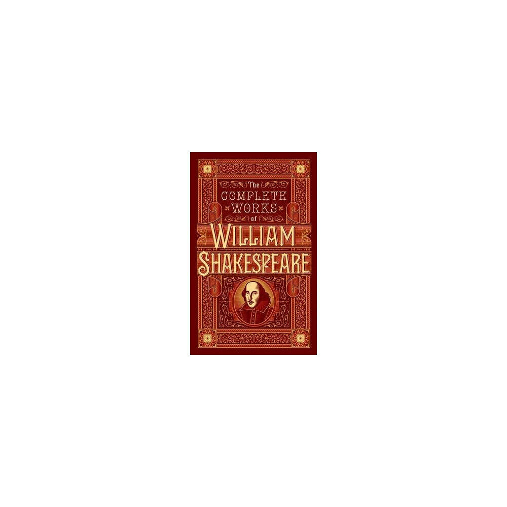 William Shakespeare The Complete Works of William Shakespeare (Barnes & Noble Collectible Editi (inbunden, eng)