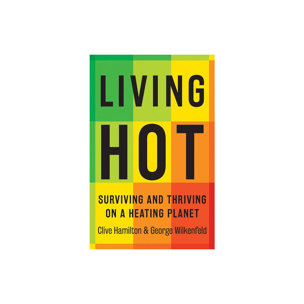 Hardie Grant Books Living Hot (häftad, eng)