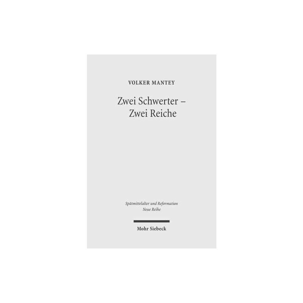 Mohr Siebeck Zwei Schwerter - Zwei Reiche (inbunden, ger)